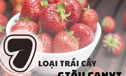 7 loại trái cây nhiều canxi chẳng kém sữa cho bé, loại số 3 ra ngoài chợ 5 nghìn có thể mua được