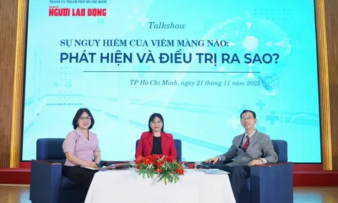 Talkshow: “Sự nguy hiểm của viêm màng não: Phát hiện, điều trị ra sao?