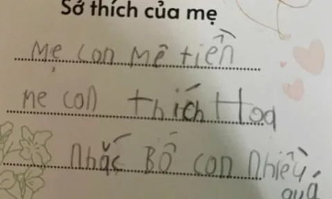 Cười ngất với tấm thiệp bé tả mẹ: Mẹ con chỉ thích nhiều tiền, không nấu ăn nhưng bố hỏi ăn gì thì mắng bố
