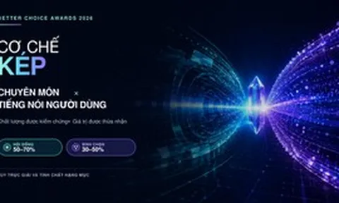 Cơ chế kép của Better Choice Awards 2026: chuyên môn và tiếng nói người dùng cùng lên tiếng