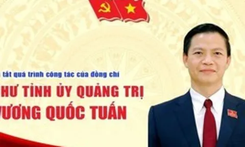 Tiểu sử đồng chí Vương Quốc Tuấn, tân Bí thư Tỉnh ủy Quảng Trị