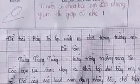 Học sinh lớp 7 viết văn tả cảnh ra chơi bị chấm 0 điểm, cô giáo yêu cầu đứa trẻ lên phòng giám thị