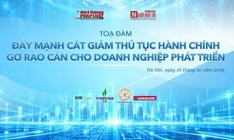 Sắp diễn ra tọa đàm “Đẩy mạnh cắt giảm thủ tục hành chính, gỡ rào cản cho doanh nghiệp phát triển”
