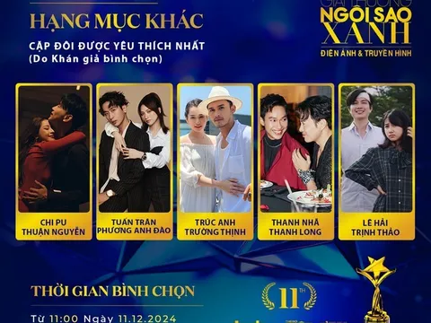 10 ‘Cặp đôi được yêu thích nhất’ của Ngôi Sao Xanh 2024 đã bắt đầu ‘cuộc đua’ bình chọn