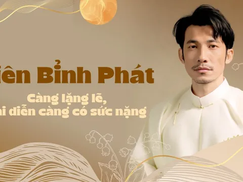 Diễn viên Liên Bỉnh Phát: Càng lặng lẽ, vai diễn càng có sức nặng
