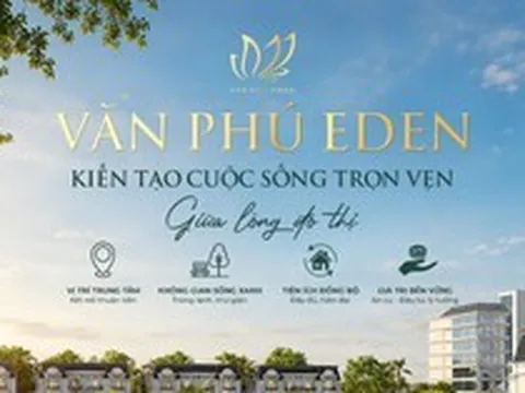 Văn Phú Eden giải “cơn khát” không gian sống chất lượng tại tâm điểm Lào Cai