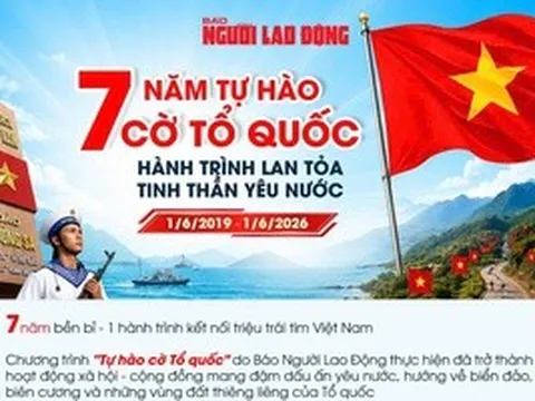 Tự hào cờ Tổ quốc: 7 năm bền bỉ – 1 hành trình kết nối triệu trái tim Việt Nam