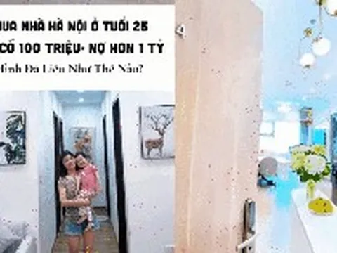 25 tuổi mua nhà Hà Nội khi chỉ có 100 triệu và 1 cây vàng, vay 1,3 tỷ trong 20 năm: 5 năm sau trả sạch nợ, mua tiếp căn thứ 2