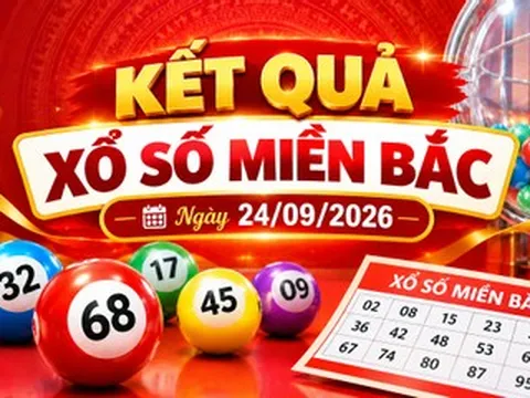Kết quả xổ số miền Bắc hôm nay 24/09/2026