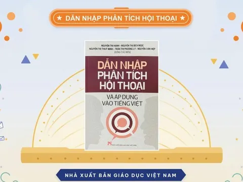 "Dẫn nhập phân tích hội thoại và áp dụng vào tiếng Việt": Từ lý thuyết đến thực tiễn sử dụng ngôn ngữ