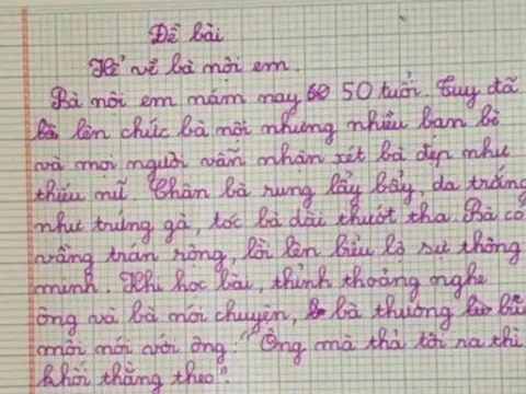 Cháu làm văn tả bà nội U50 da trắng đẹp như thiếu nữ, câu cuối mới khiến mọi người bật cười