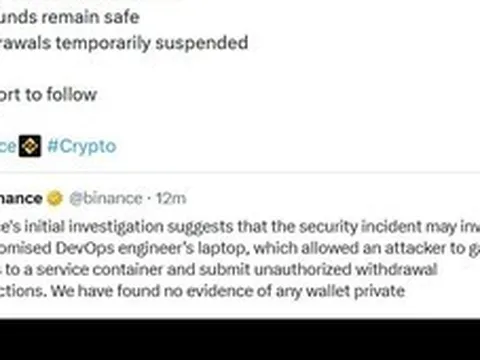 6,3 tỷ USD: Binance lần đầu công bố ước tính thiệt hại, nghi laptop của một kỹ sư bị xâm nhập, cam kết bù toàn bộ