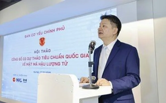 Công bố 3 dự thảo tiêu chuẩn quốc gia về mật mã hậu lượng tử